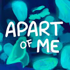 Apart of me