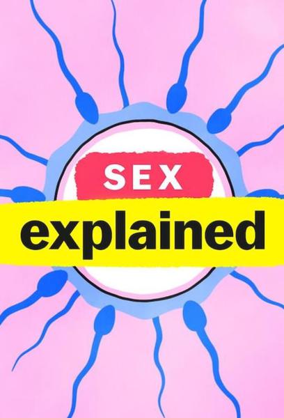 Sex, Explained: Limited Series