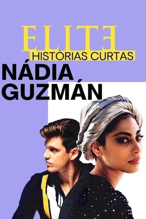 Caratula de Elite Histórias Breves: Nadia Guzmán (Elite) 