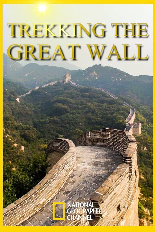 Caratula de Trekking the Great Wall (Recorriendo la Gran Muralla) 