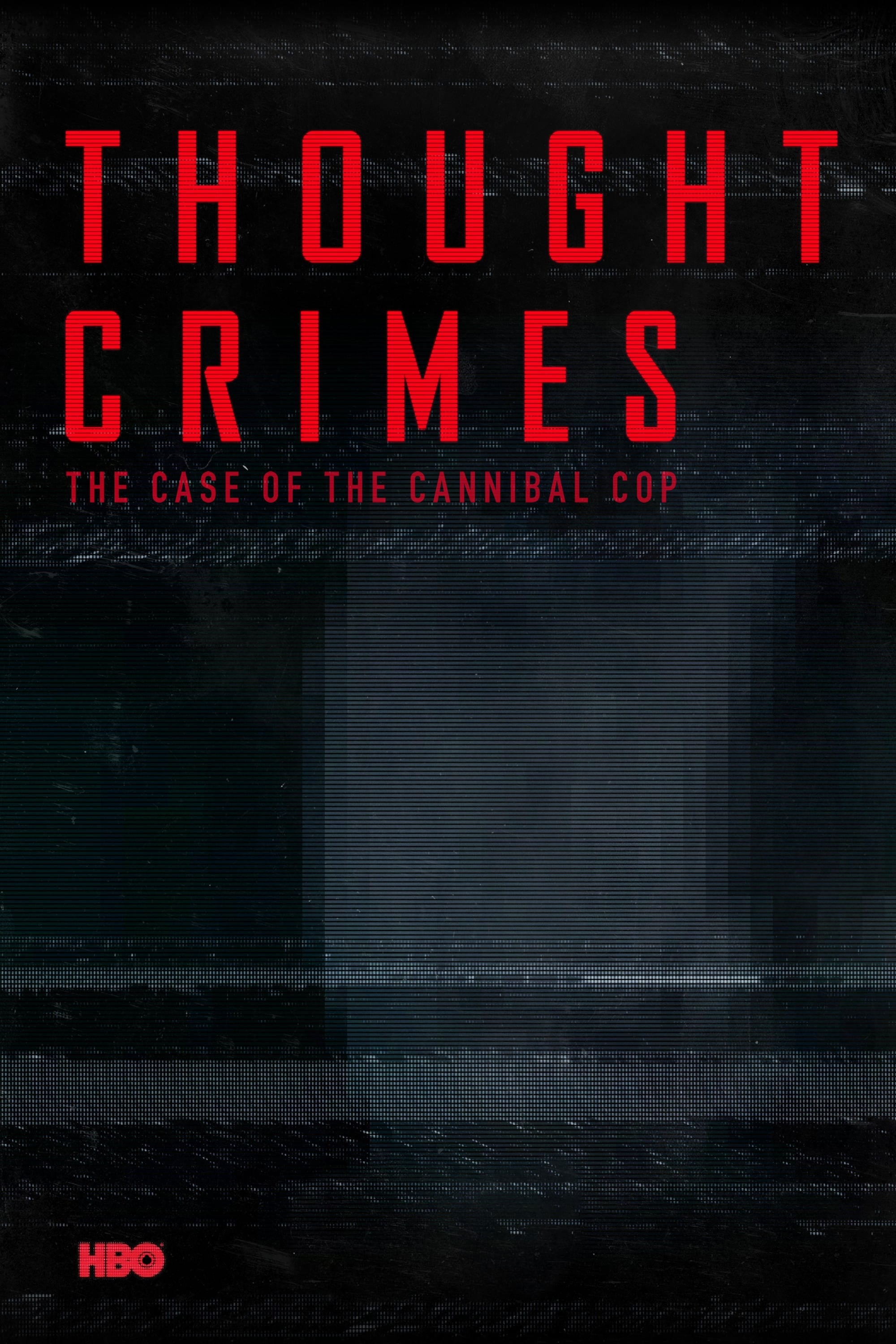 Crímenes del pensamiento: el caso del policía caníbal