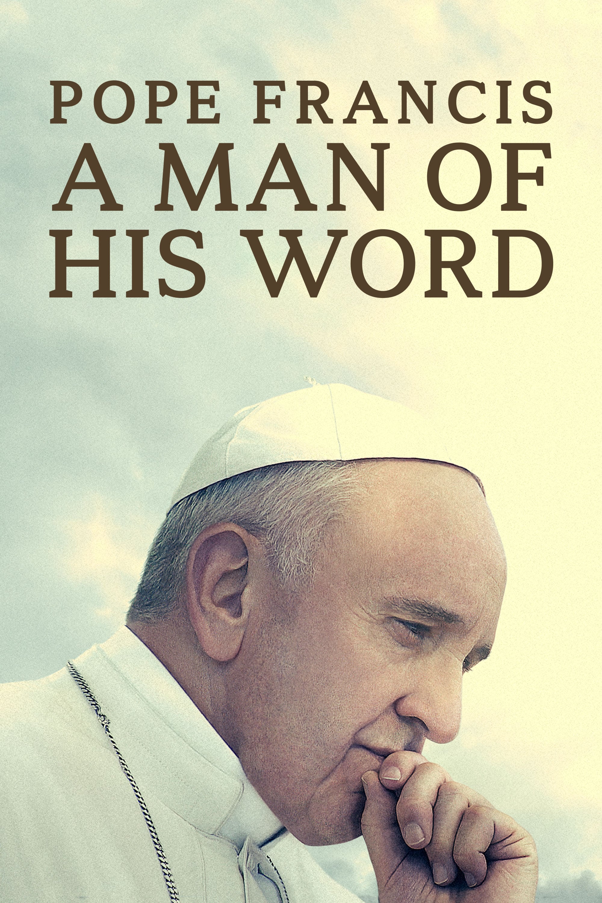 Caratula de POPE FRANCIS: A MAN OF HIS WORD (EL PAPA FRANCISCO: UN HOMBRE DE PALABRA) 