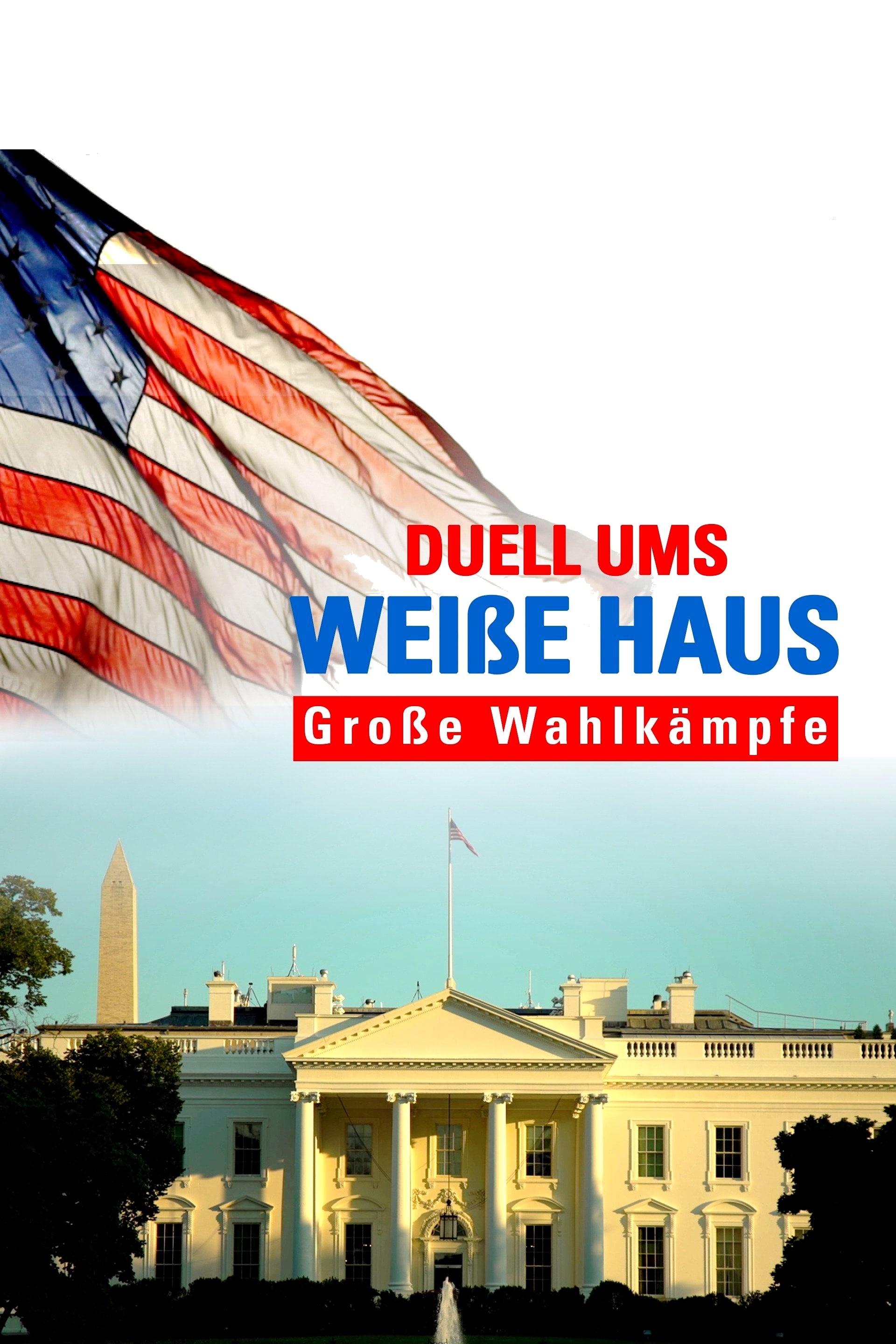 Caratula de Duell ums Weiße Haus (La lucha por la Casa Blanca Grandes campañas electorales) 