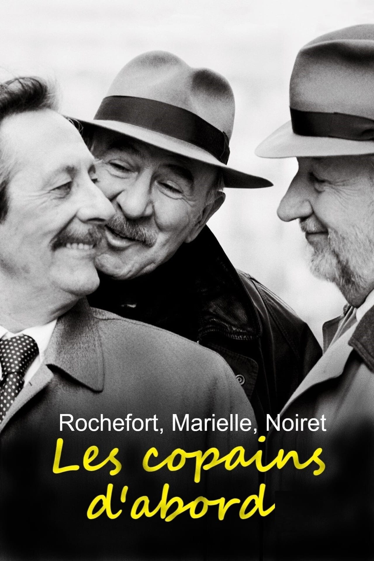 Caratula de Rochefort, Marielle, Noiret: les copains d'abord (Los amigos primero) 