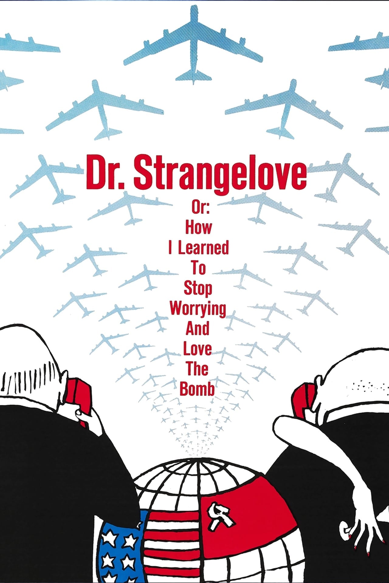 Caratula de DR. STRANGELOVE OR: HOW I LEARNED TO STOP WORRYING AND LOVE THE BOMB (¿Telefono rojo? Volamos hacia Moscu) 