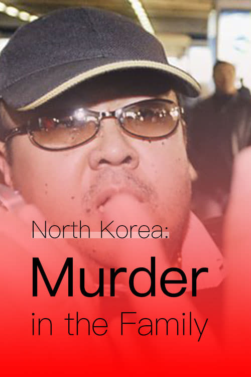 North Korea: Murder in the Family