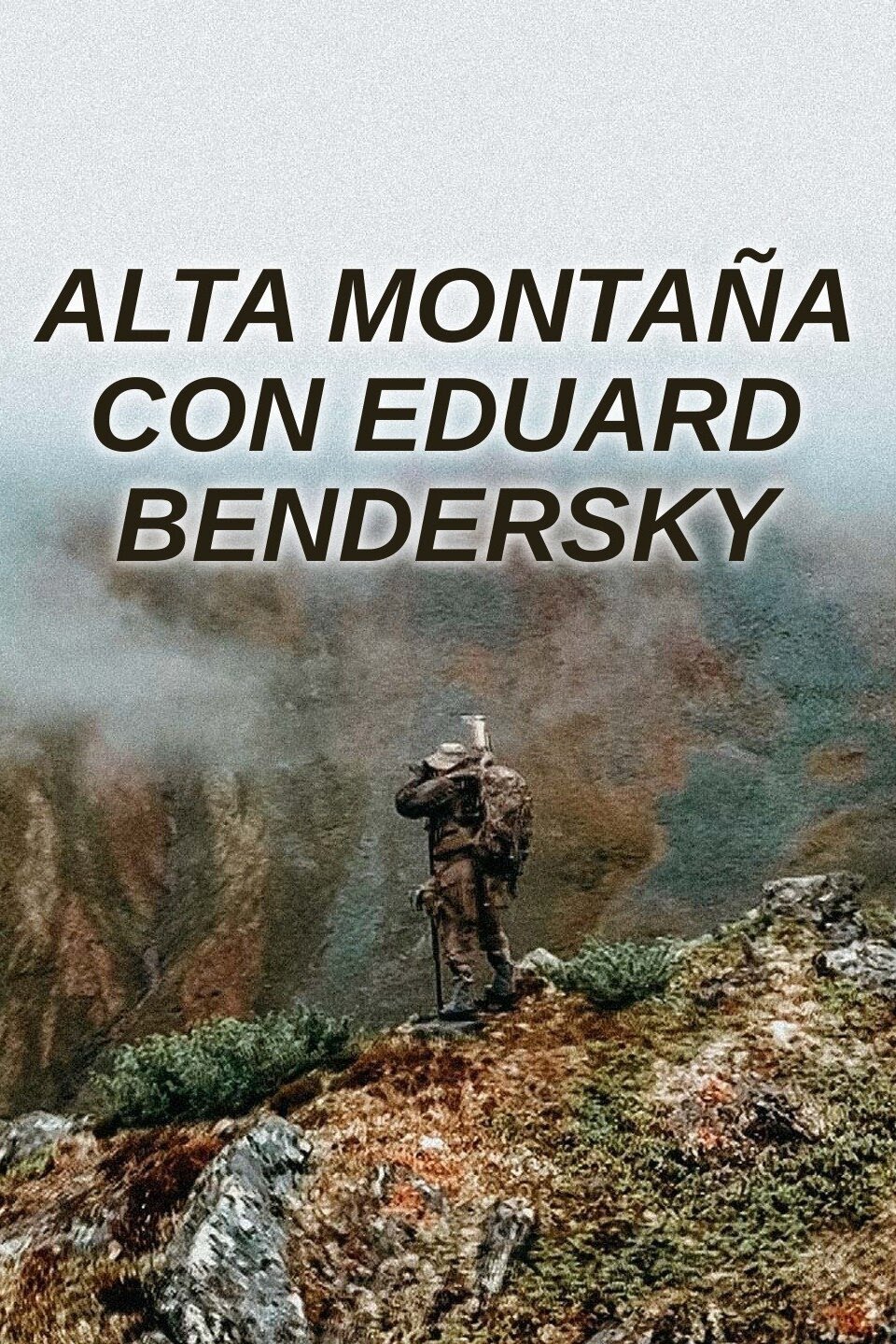 Alta Montaña con Eduard Bendersky