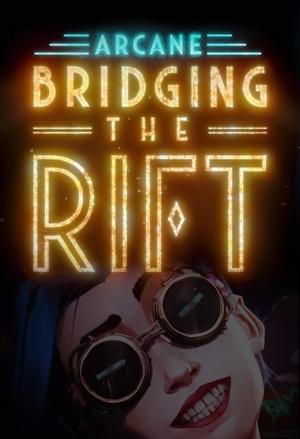 Caratula de Arcane: Bridging the Rift (Arcane: La fusión de la Grieta) 