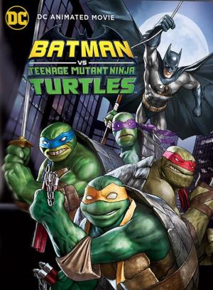 Caratula de Batman Vs. Teenage Mutant Ninja Turtles (Batman contra las Tortugas Ninja) 