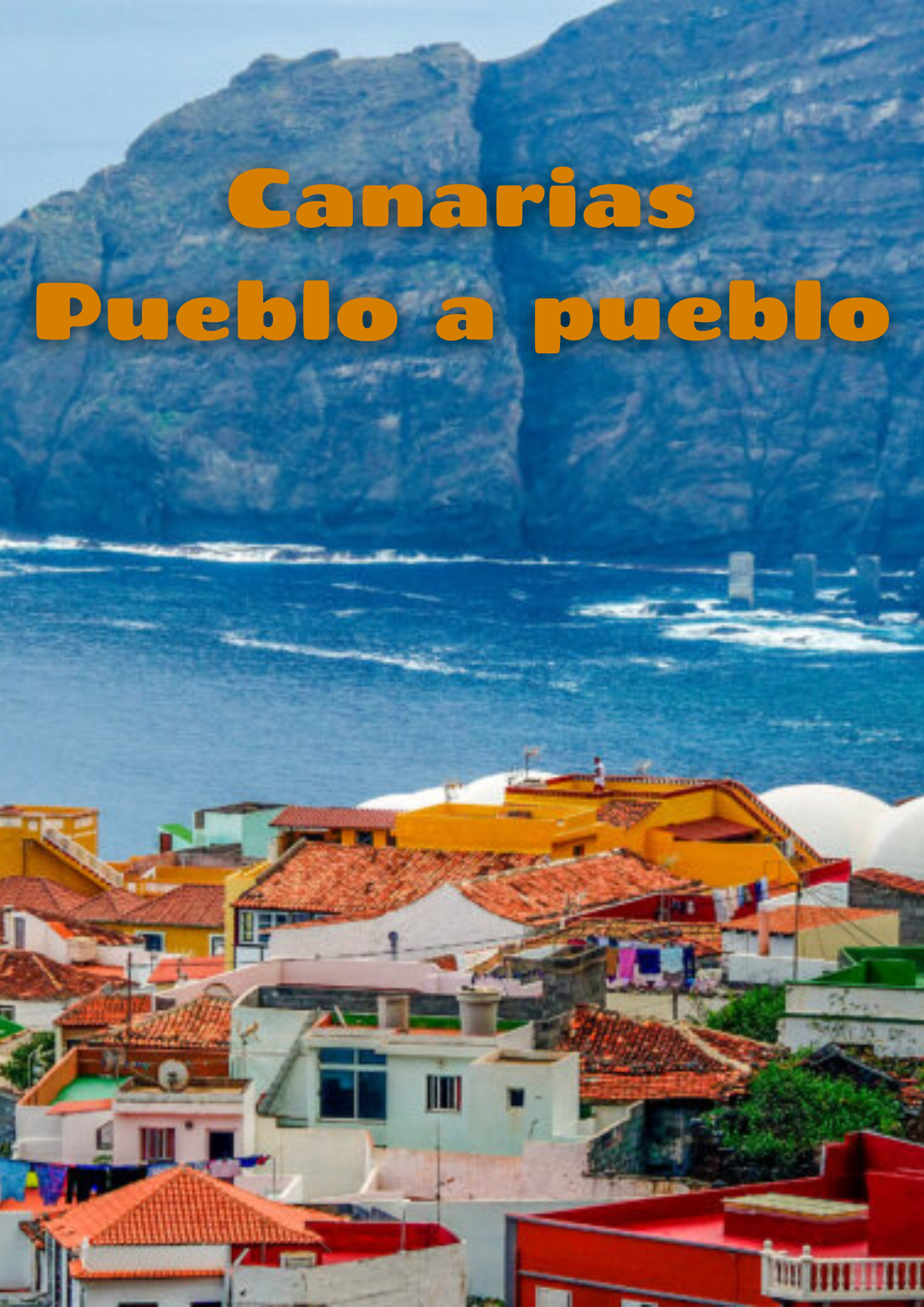 Caratula de Canarias pueblo a pueblo (Canarias pueblo a pueblo) 