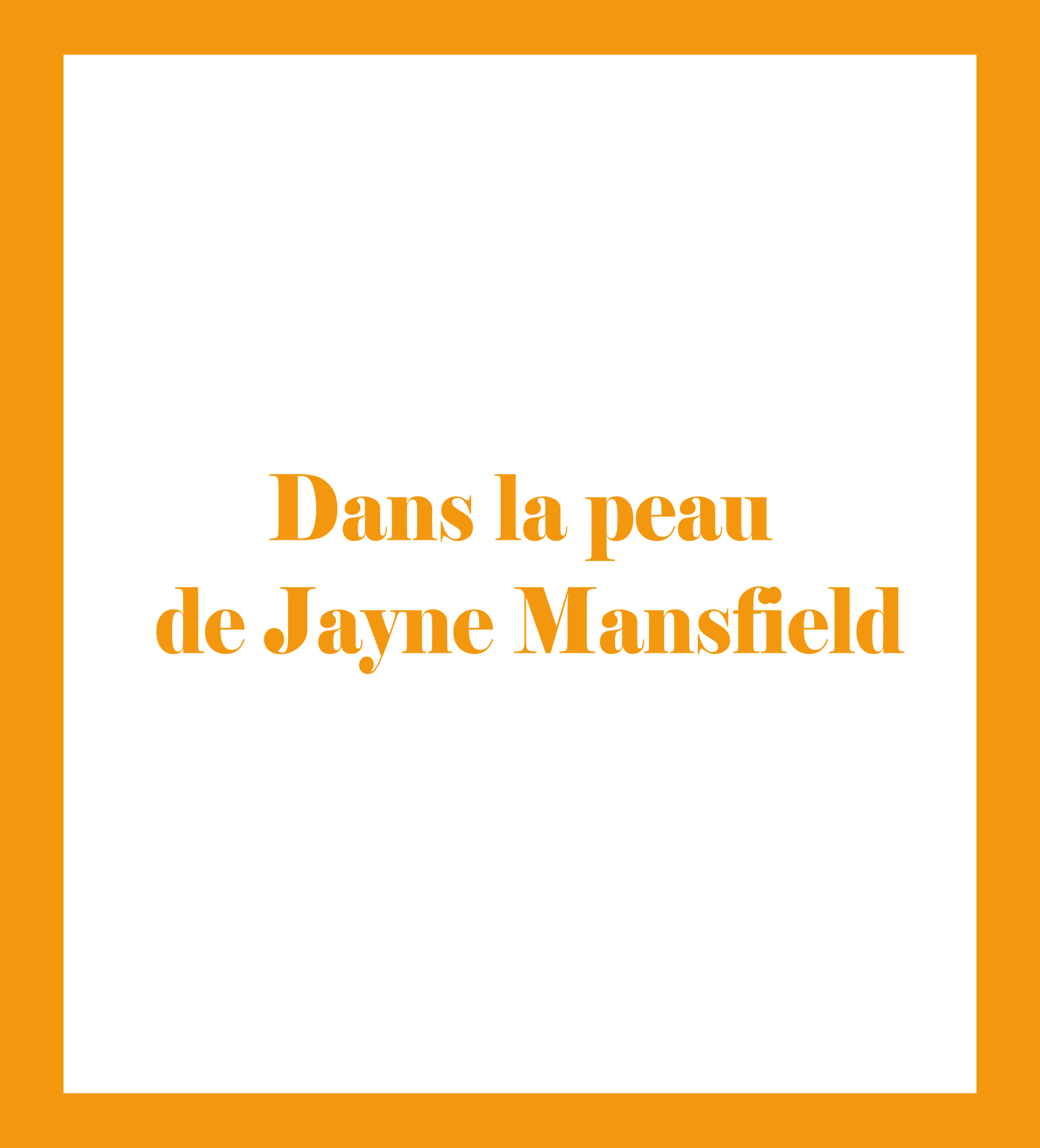 Caratula de Dans la peau de Jayne Mansfield (En la piel de Jayne Mansfield) 