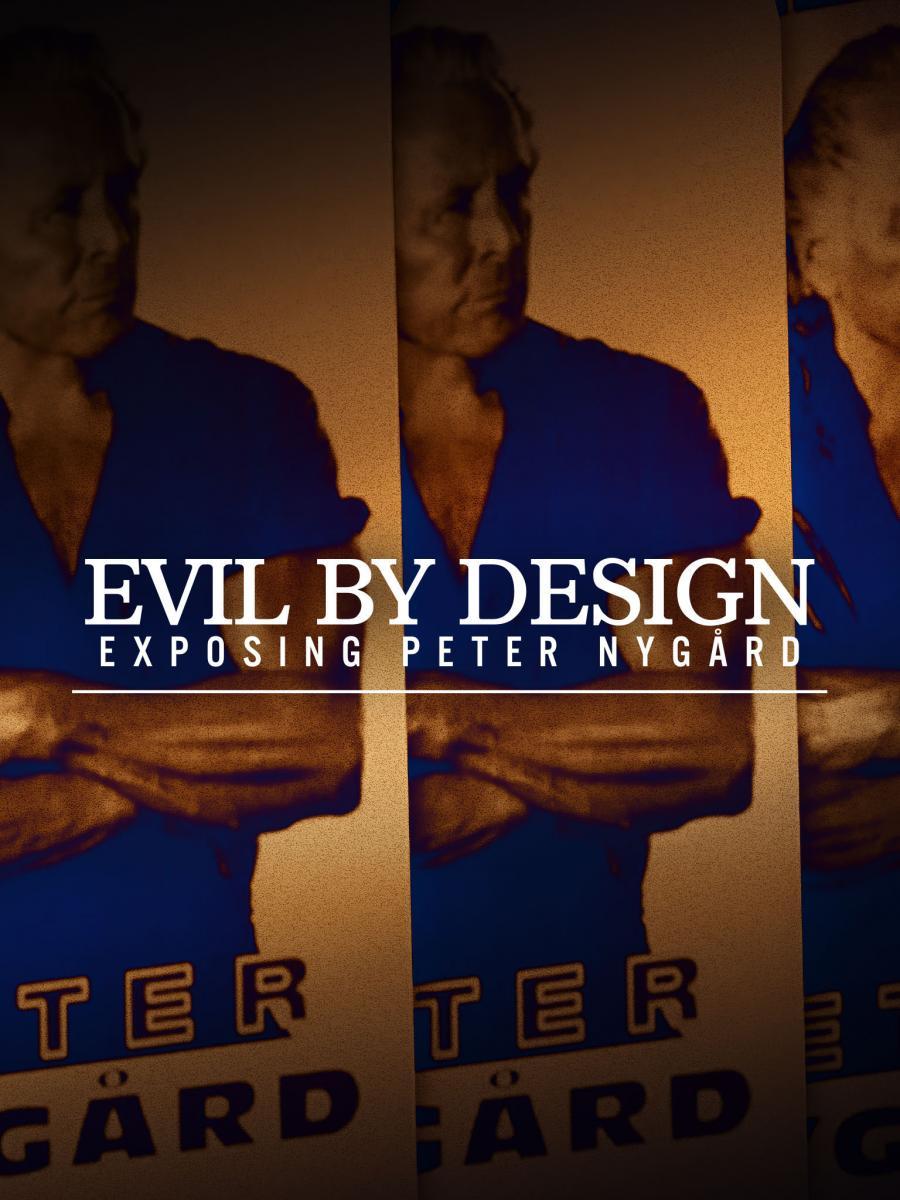 Evil By Design: Exposing Peter Nygård