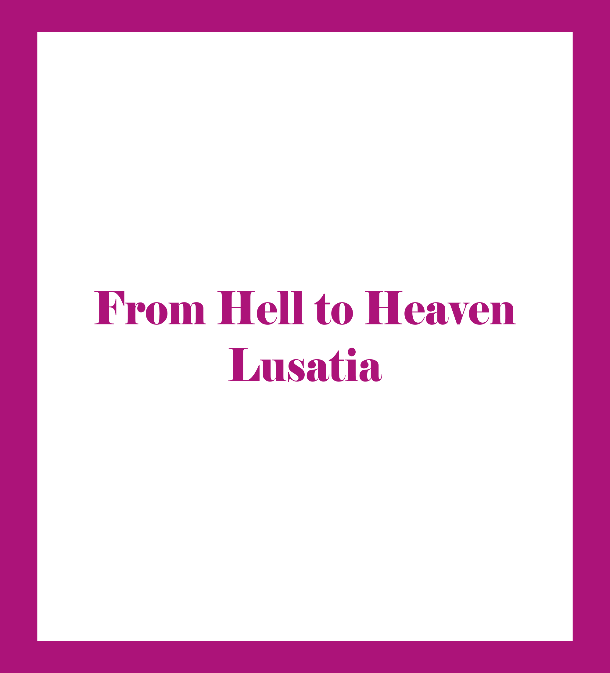 Caratula de From Hell to Heaven - Lusatia (Lusacia, de infierno a paraíso) 