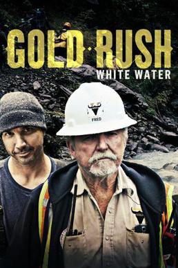 Caratula de Gold Rush: White Water (La fiebre del oro: aguas bravas) 