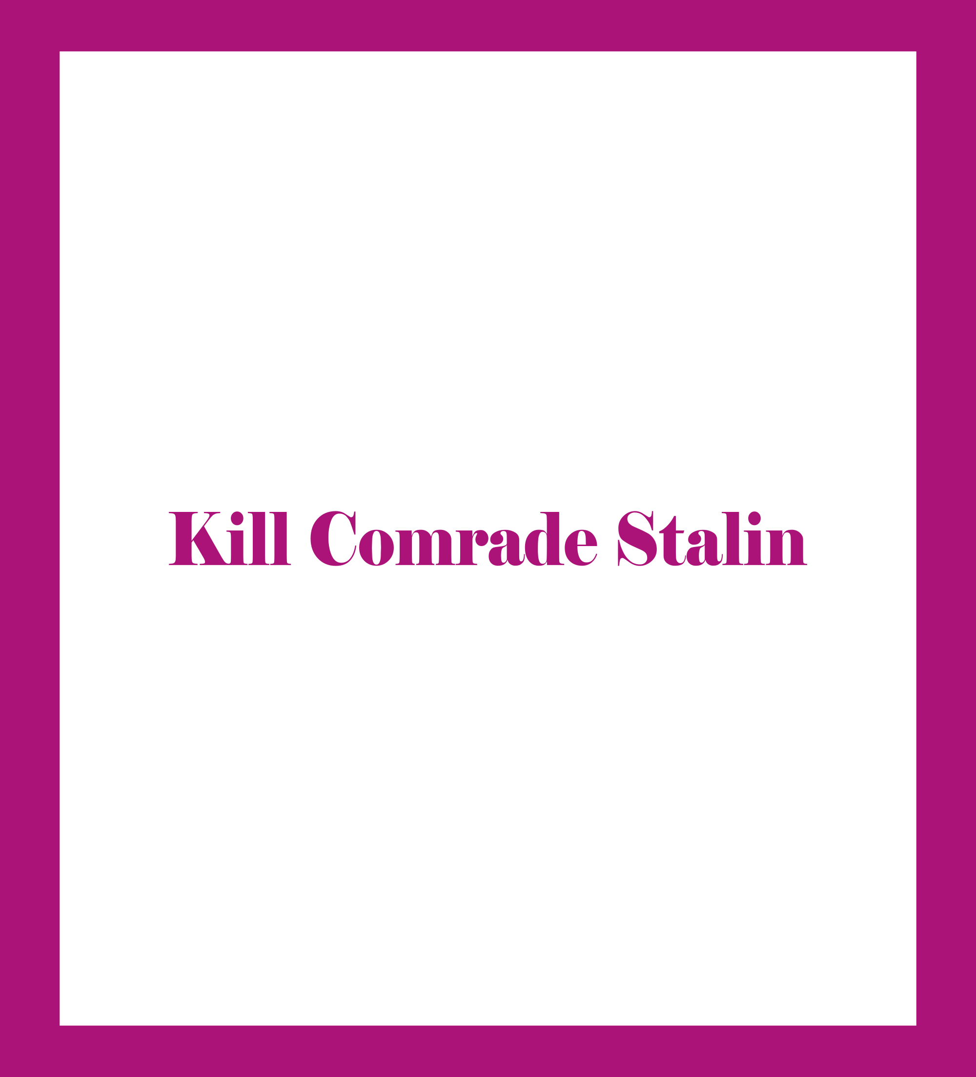 Caratula de Kill Comrade Stalin (Matar al camarada Stalin) 