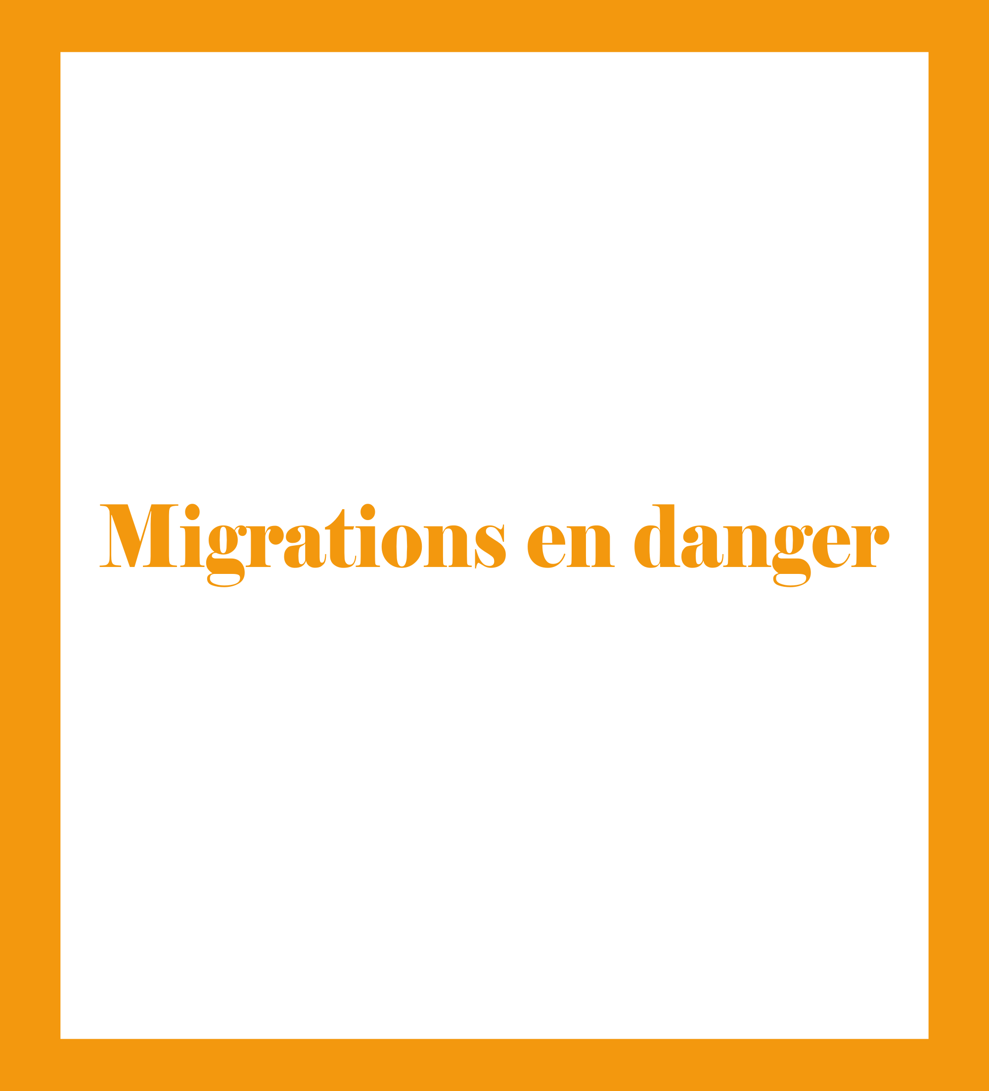 Migrations en danger