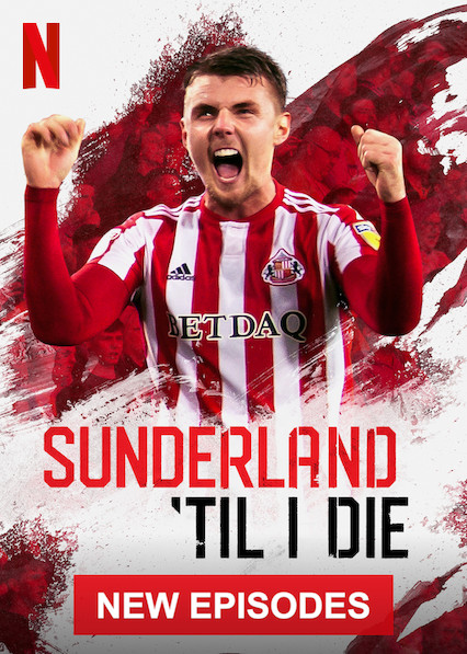 Sunderland Til I Die