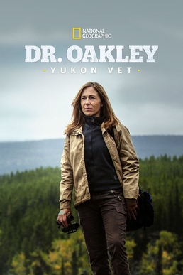 Dr. Oakley: Yukon Vet