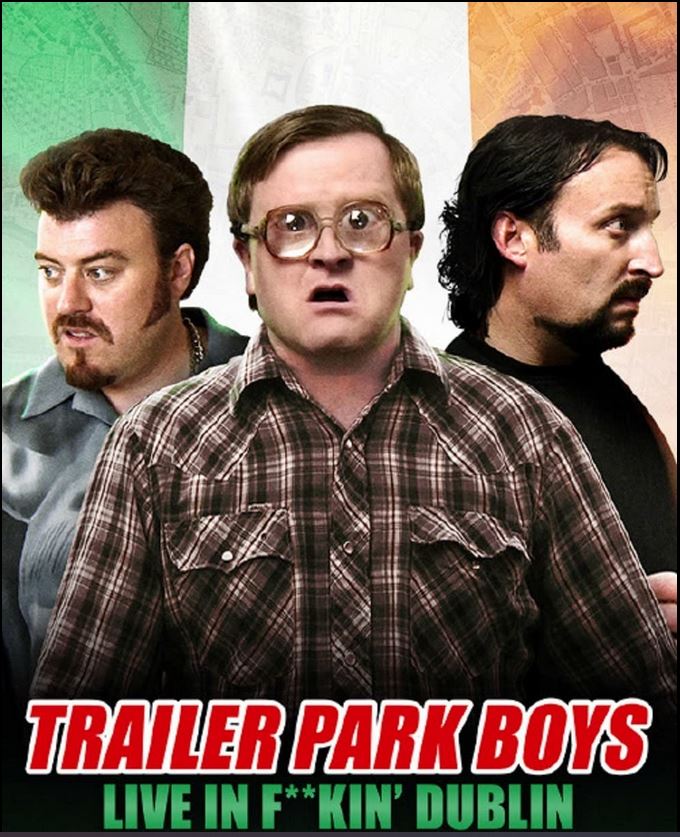 Caratula de Trailer Park Boys - Live in F**kin' Dublin (Trailer Park Boys: Live in F**kin' Dublin) 