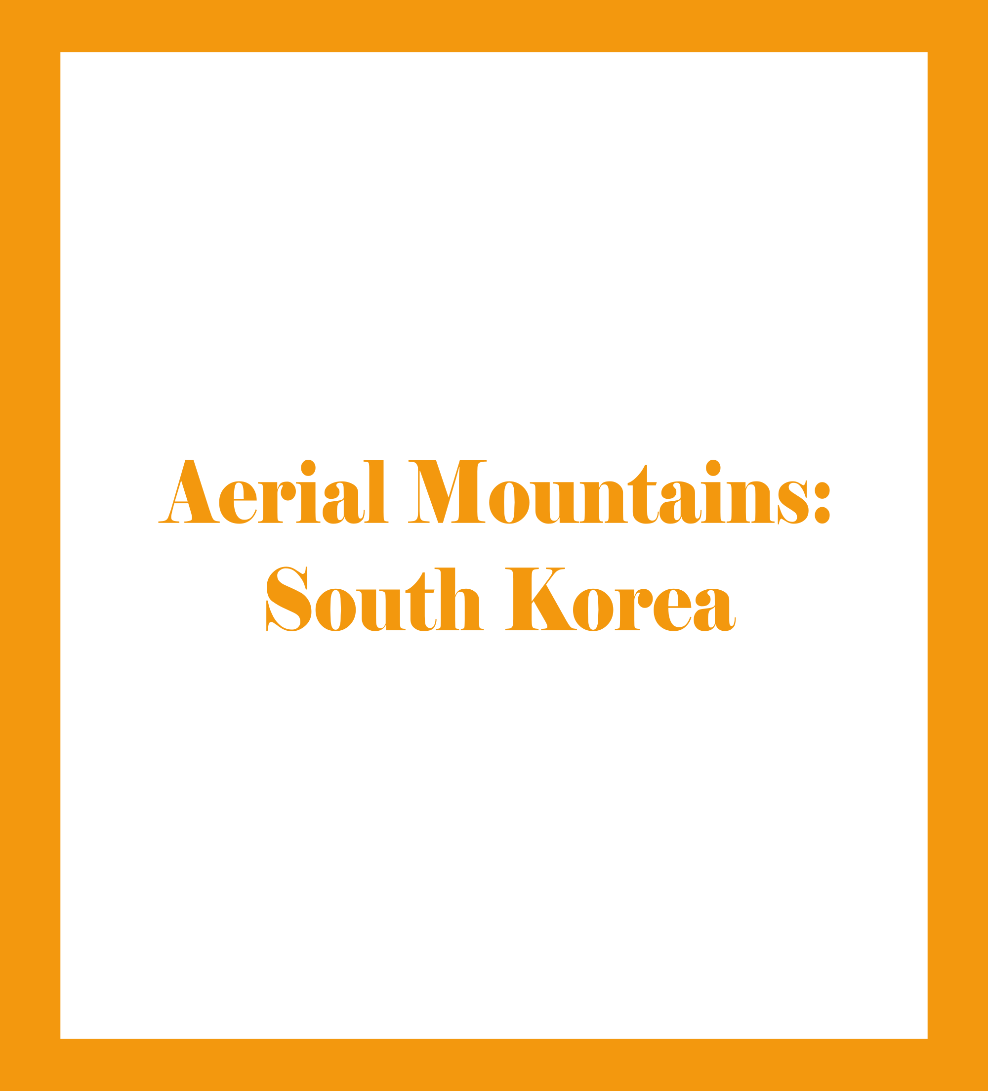 Caratula de Aerial Mountains: South Korea (Montañas desde el aire. Corea del sur) 