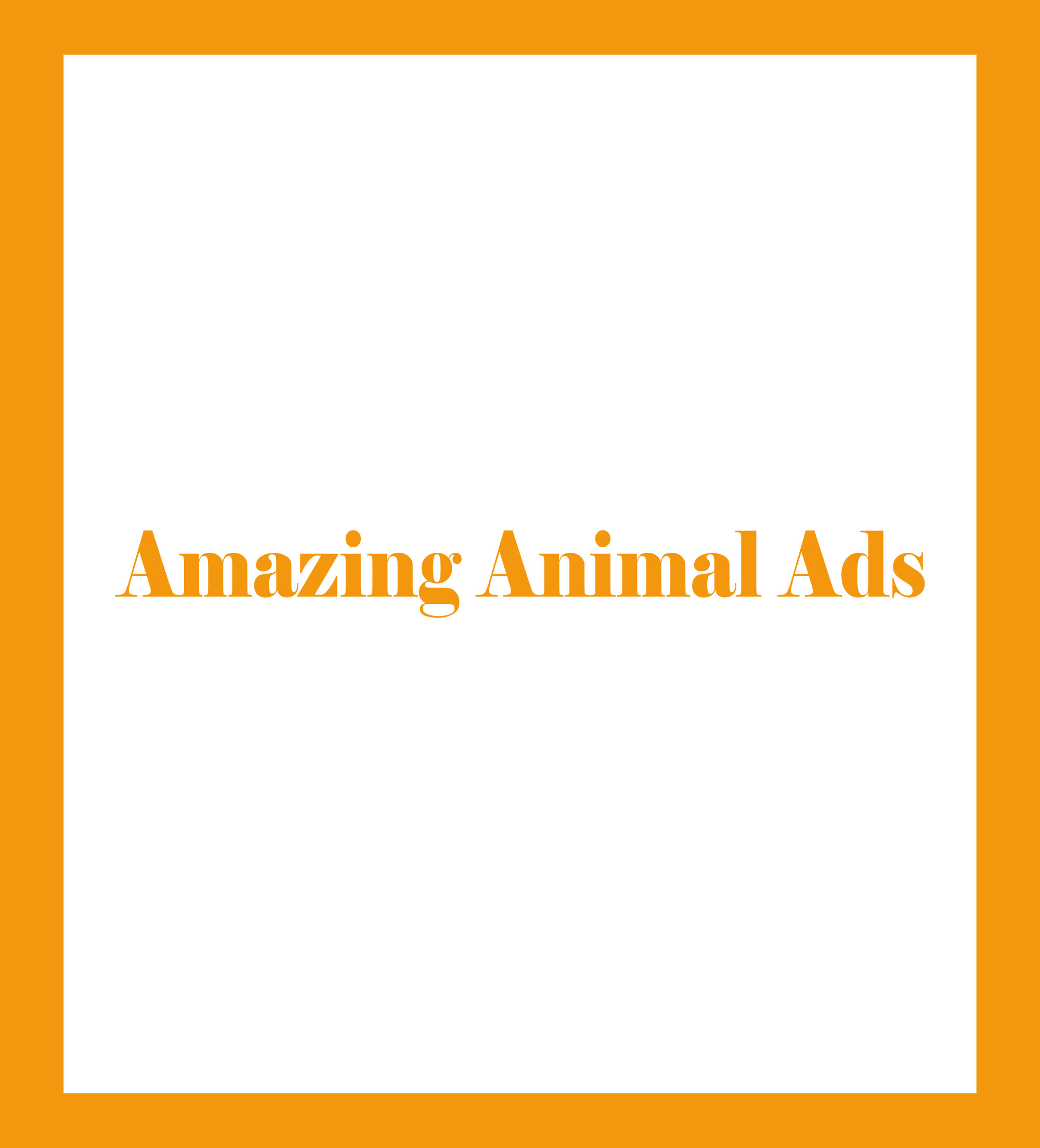 Amazing Animal Ads