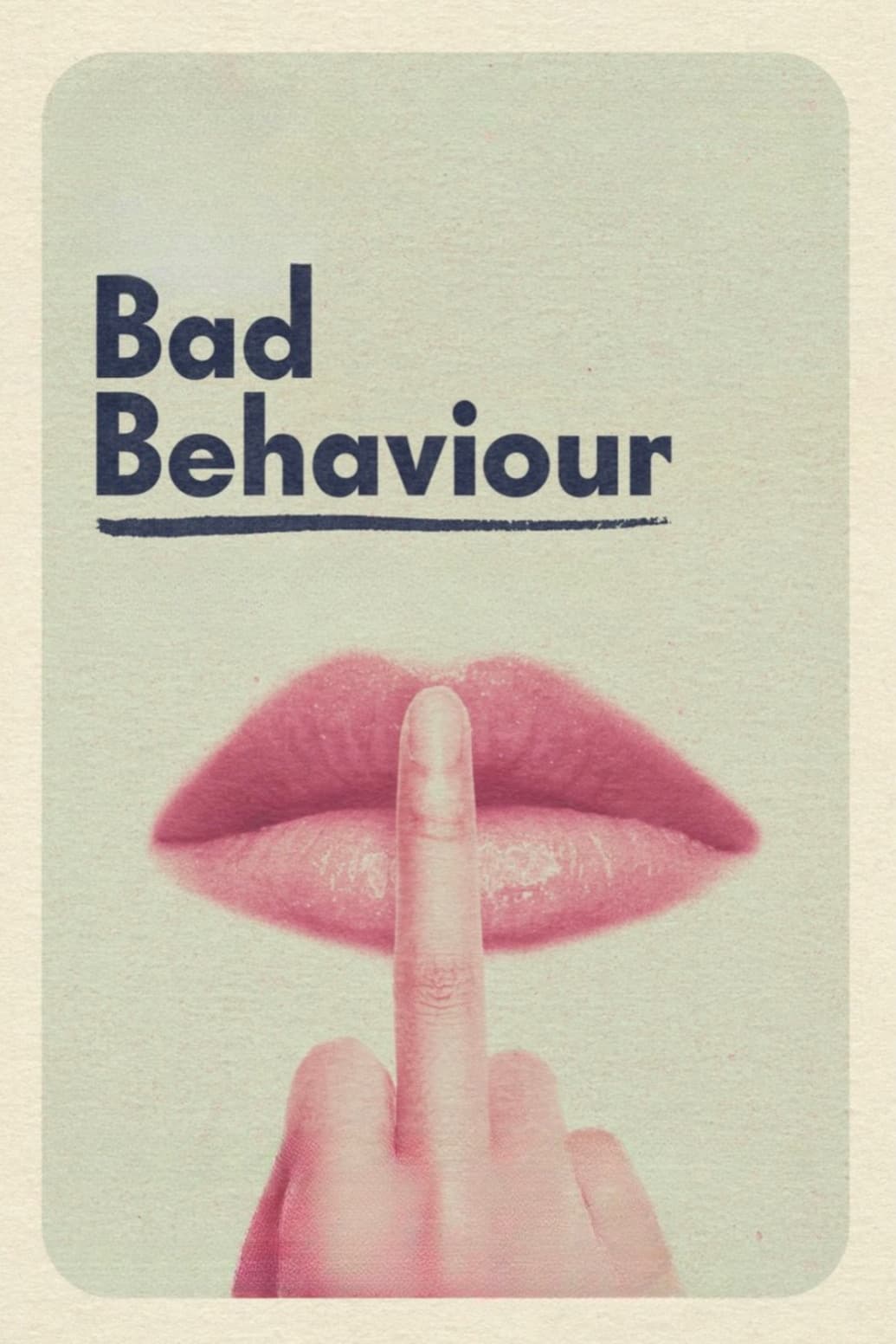 Caratula de Bad Behaviour (Mala conducta) 