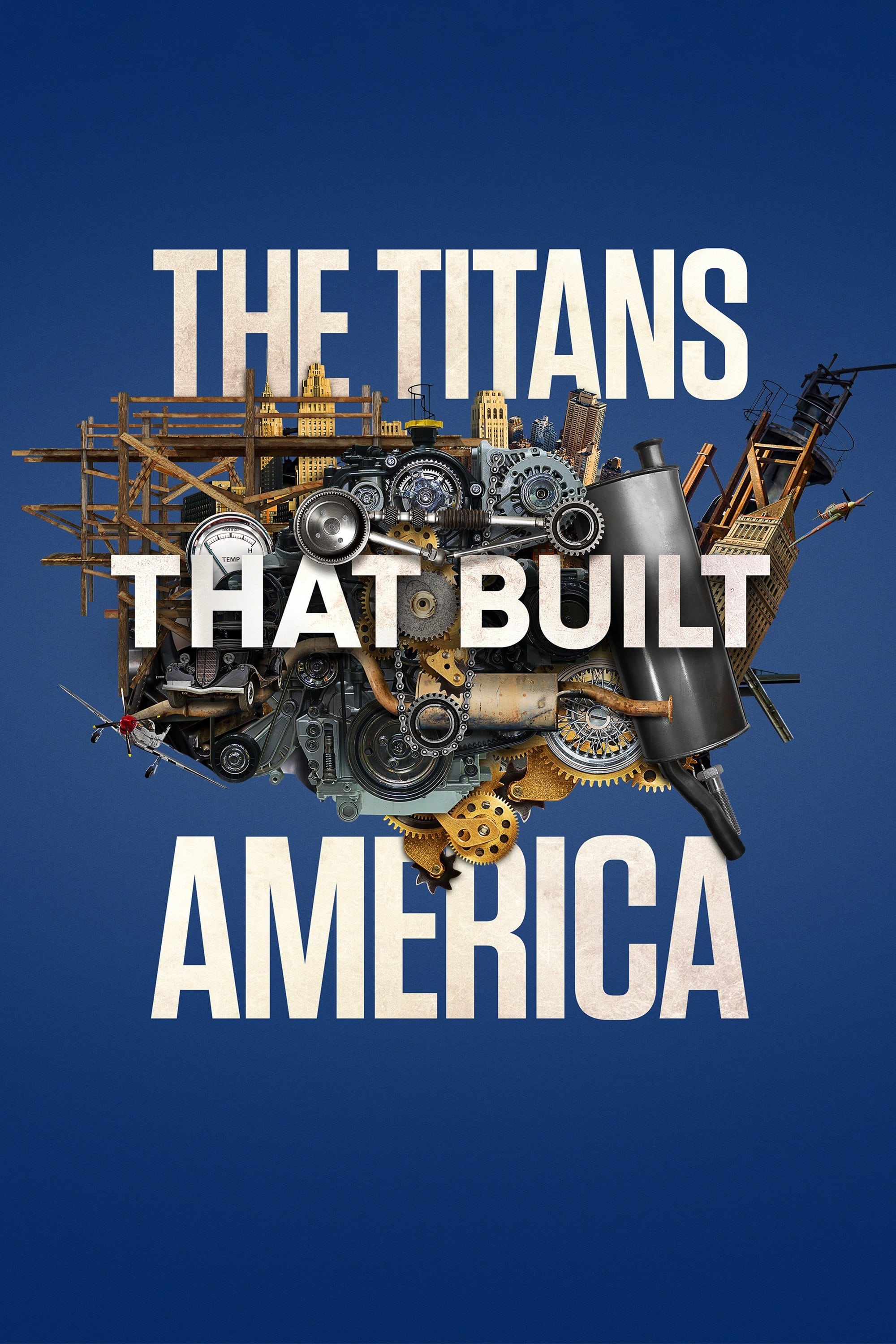 Titanes que construyeron América