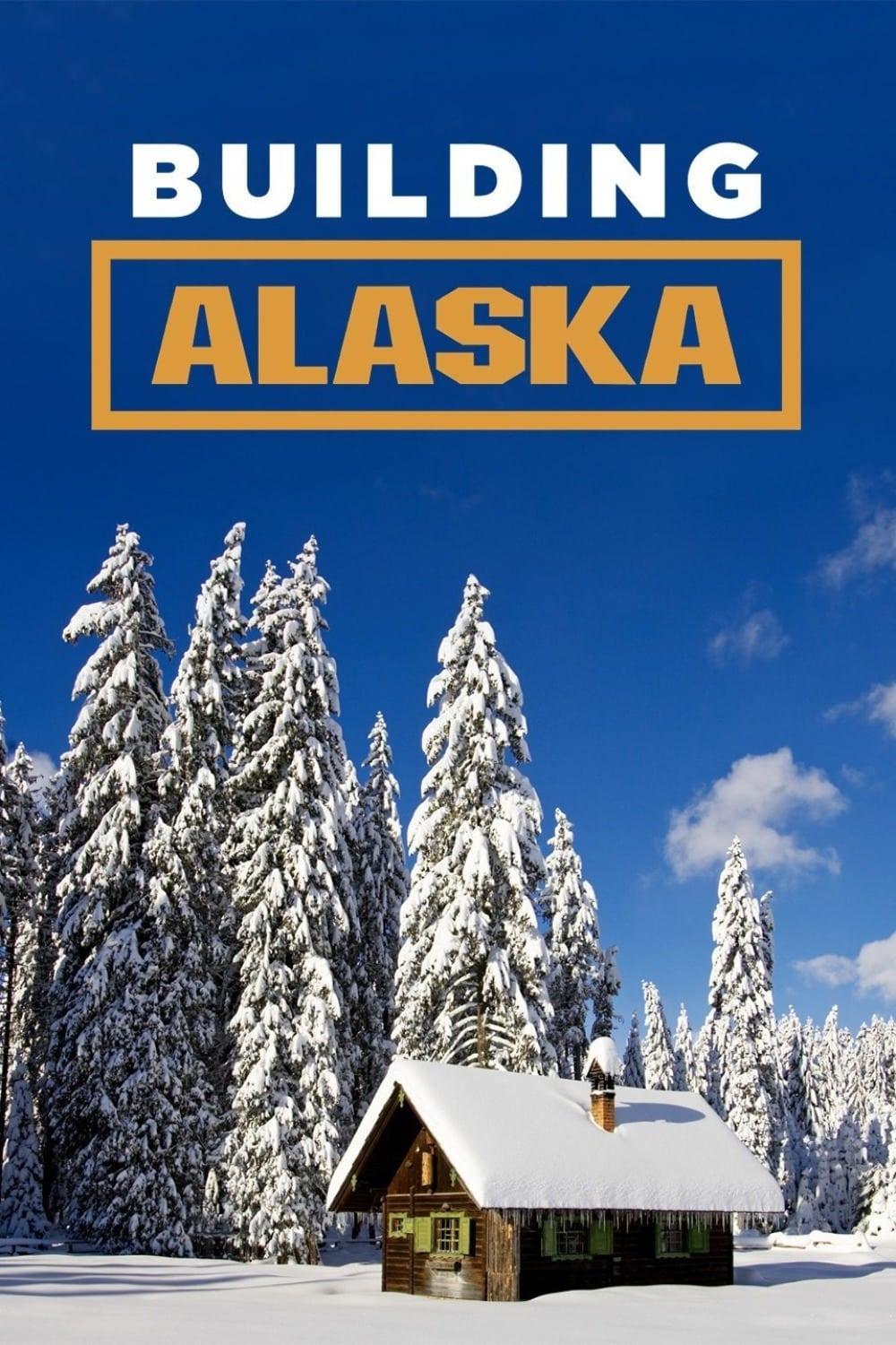 Caratula de Building Alaska (Construyendo Alaska) 