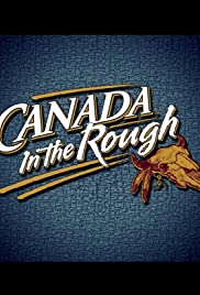 CANADA IN THE ROUGH