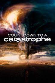 Caratula de Countdown to a Catastrophe (Cuenta atras para la catastrofe) 