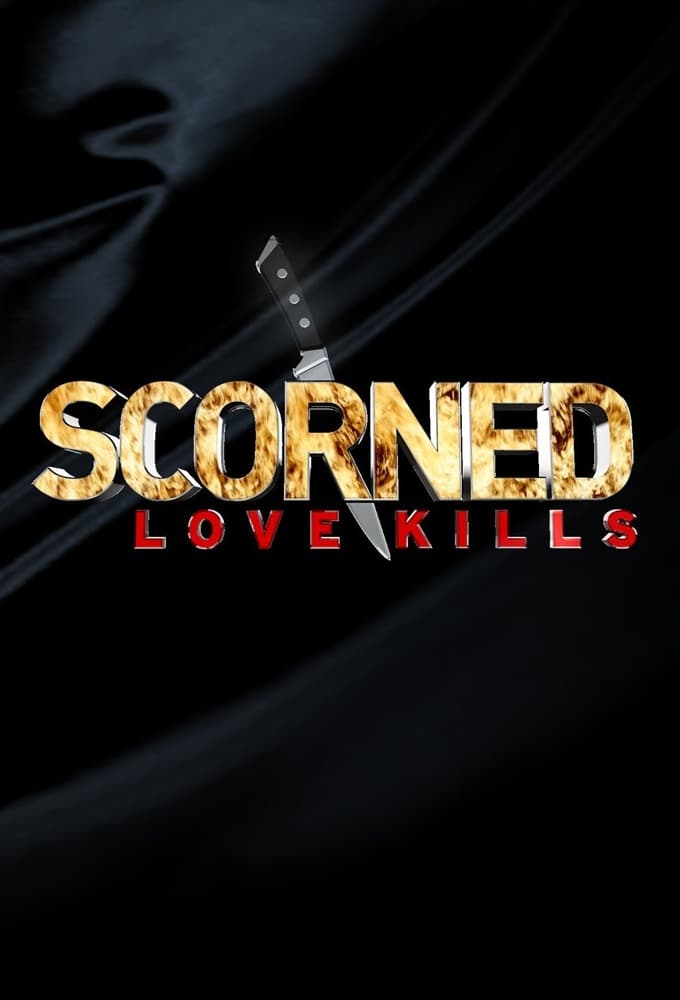 Scorned: Love Kills