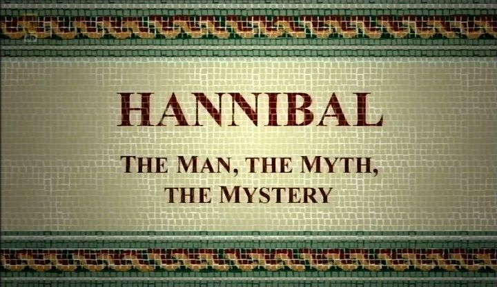 Caratula de HANNIBAL: THE MAN, THE MYTH, THE MYSTERY (Anibal, el hombre, el mito, el misterio) 