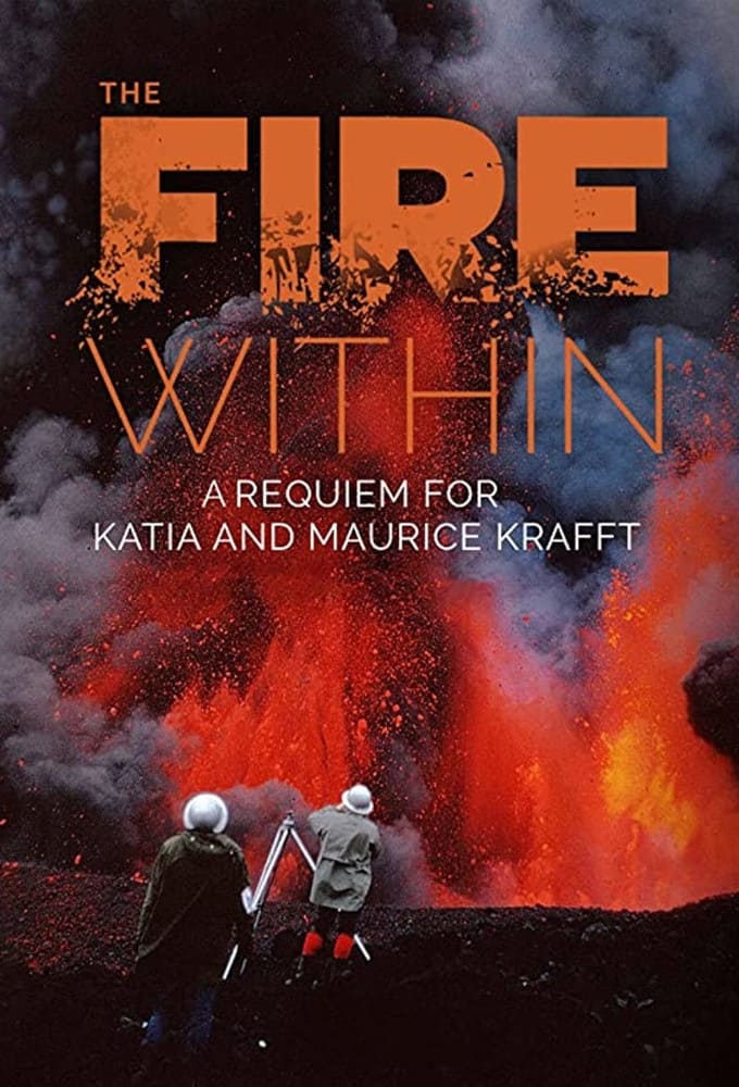 Caratula de The Fire Within: Requiem for Katia and Maurice Krafft (The Fire Within: Requiem for Katia and Maurice Krafft) 