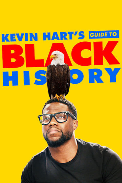 Kevin Hart s Guide to Black History
