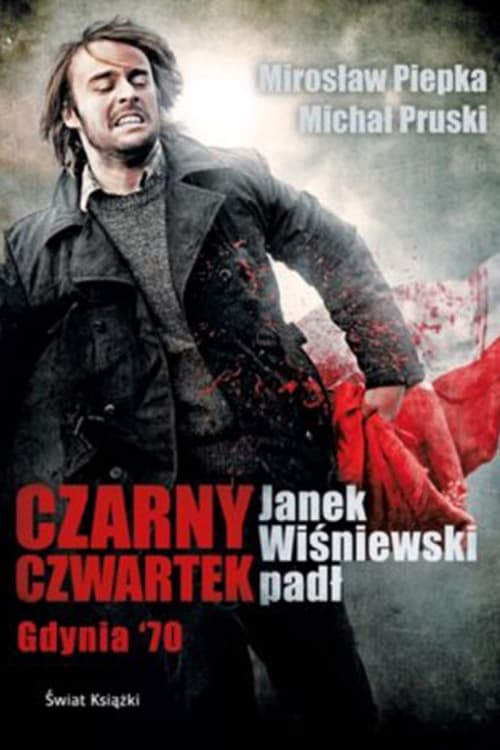 Caratula de Czarny Czwartek. Janek Wiśniewski padł (Jueves negro: Arde Polonia) 