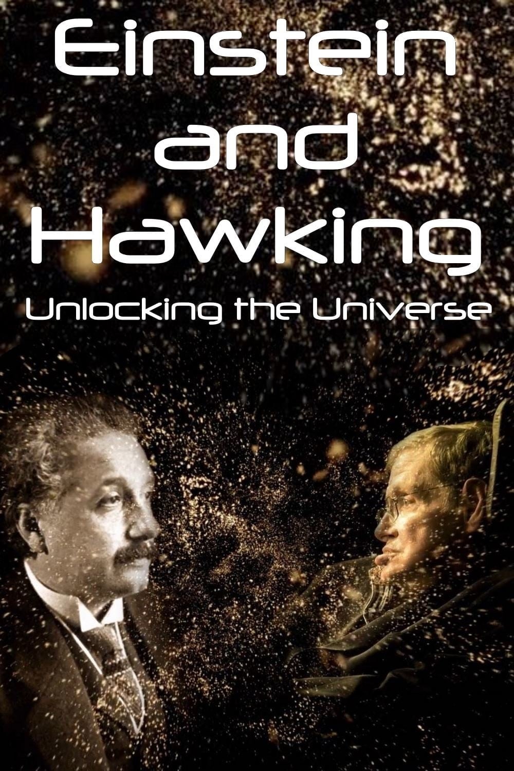 Caratula de Einstein and  Hawking: Masters of Our Universe (Einstein y Hawking. Maestros de nuestro universo.) 