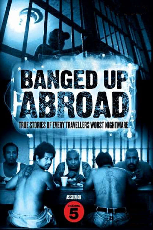 Caratula de Banged up abroad (Encarcelados en el extranjero) 