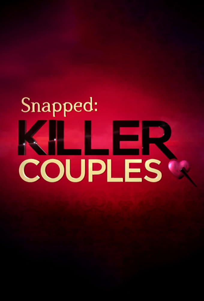 Caratula de Snapped: Killer Couples (Parejas asesinas) 