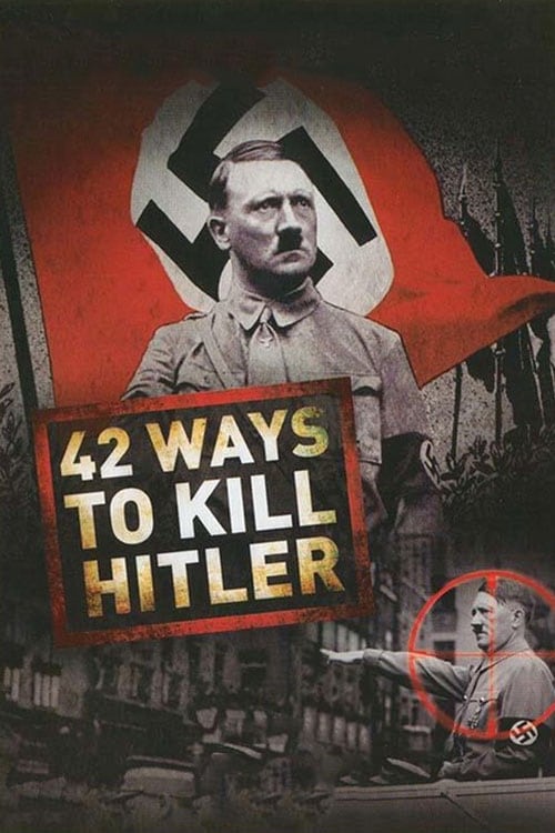 Caratula de 42 Ways to Kill Hitler (Los complots contra Hitler) 