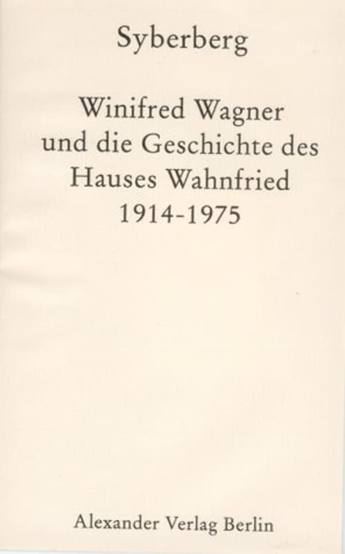 Caratula de THE CONFESSIONS OF WINIFRED WAGNER (Winifred Wagner y la historia de la casa Wahnfried entre 1914 y 1945) 