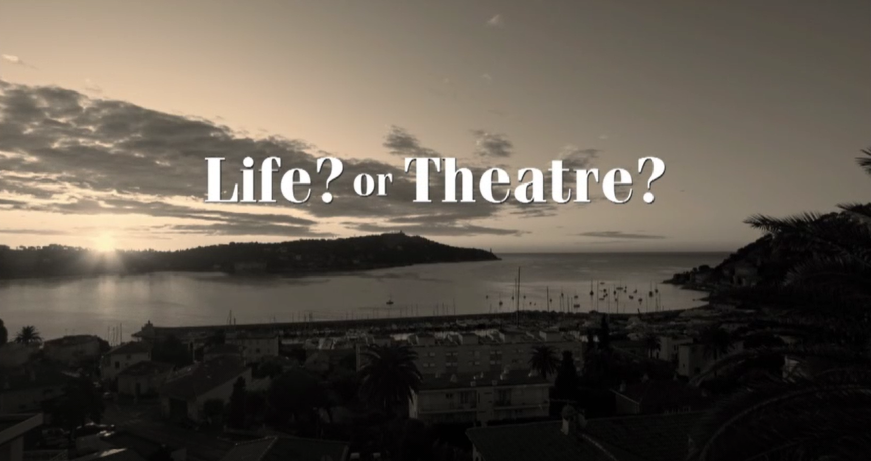 Vida? O teatre?