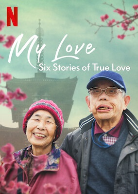 My love: six stories of true love