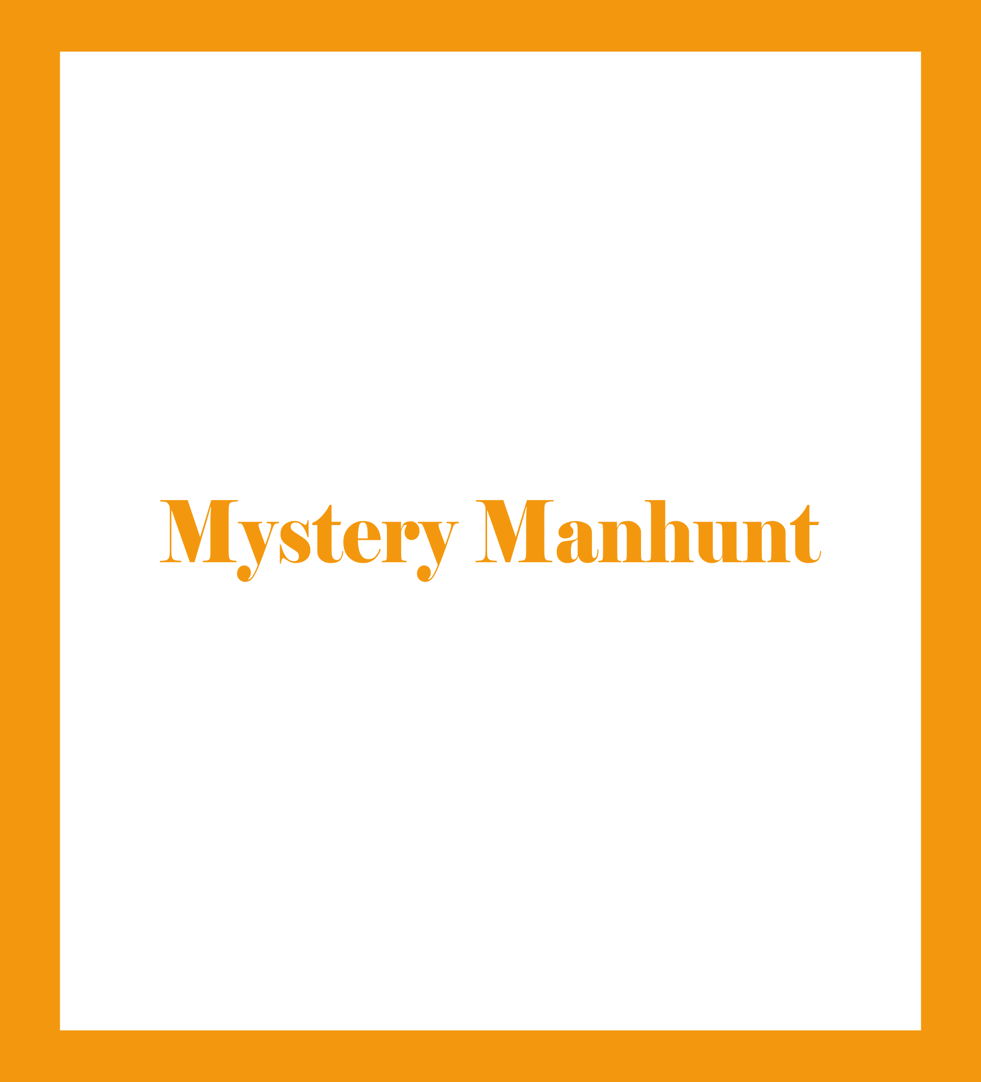 Mystery Manhunt