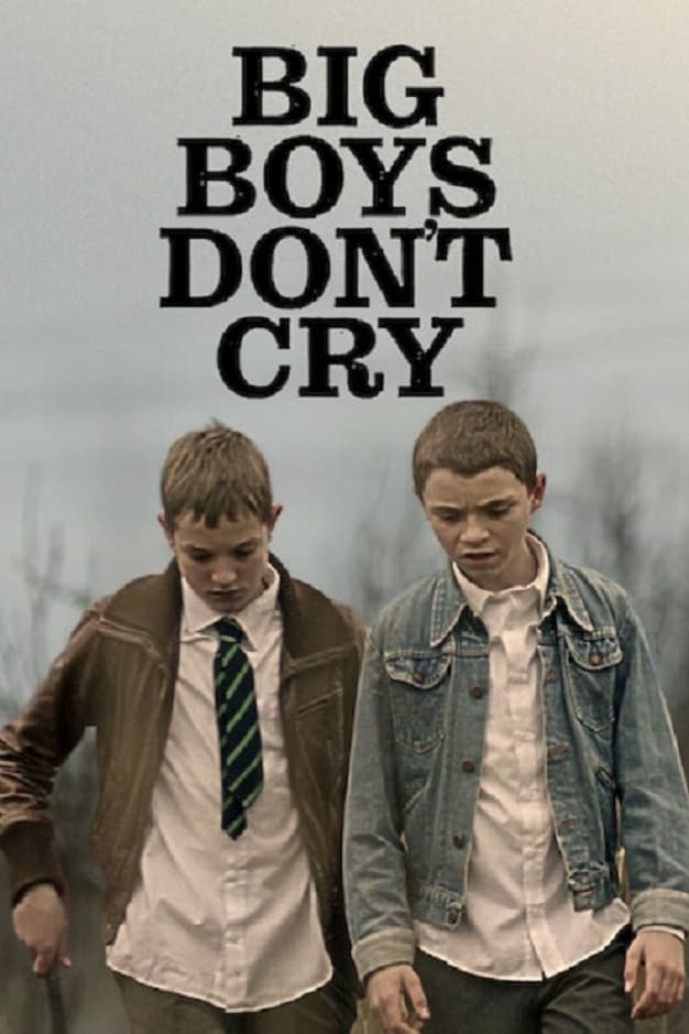 Caratula de Big Boys Don’t Cry (Los chicos no lloran) 