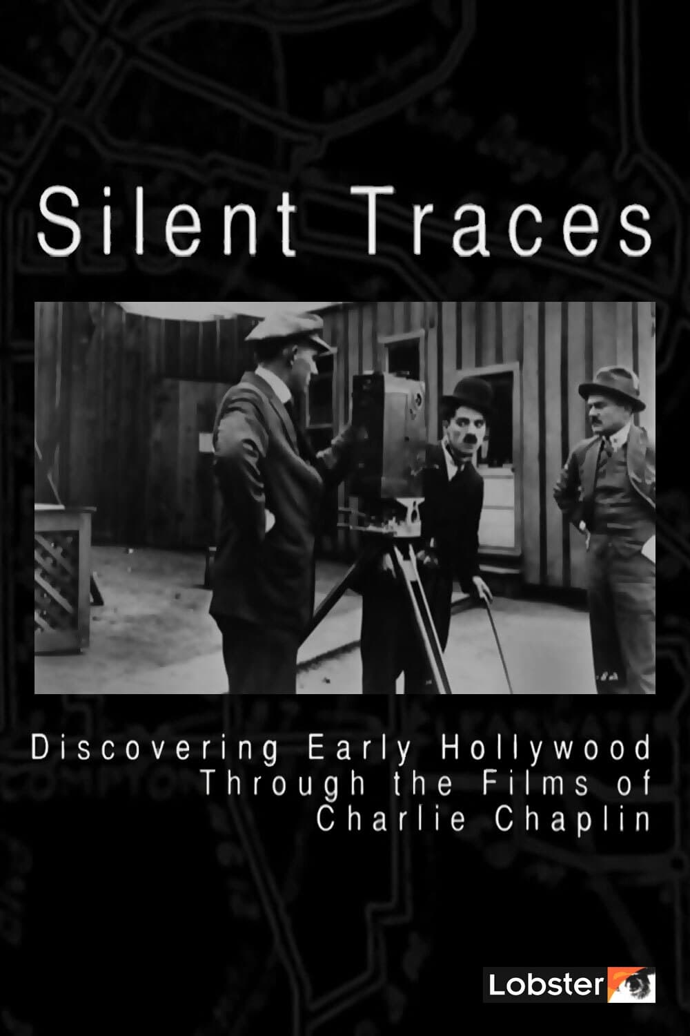 Caratula de Silent Traces: Discovering Early Hollywood Through the Films of Charlie Chaplin (Silent Traces) 