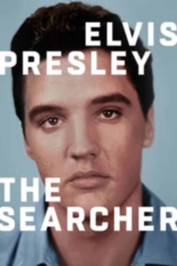 Caratula de Elvis Presley, the searcher (Elvis Presley, buscador insaciable) 