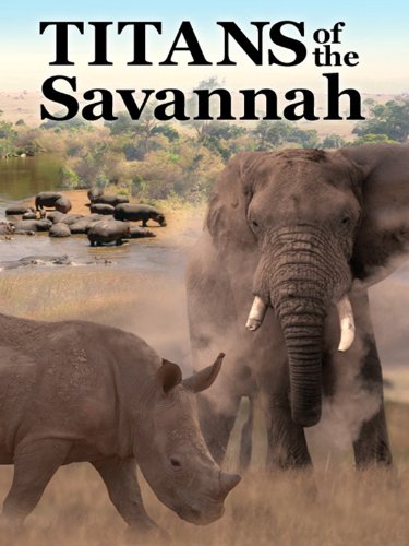 Titans of the Savannah