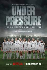 Bajo presión: La selección femenina de EE.UU. y el Mundial de fútbol