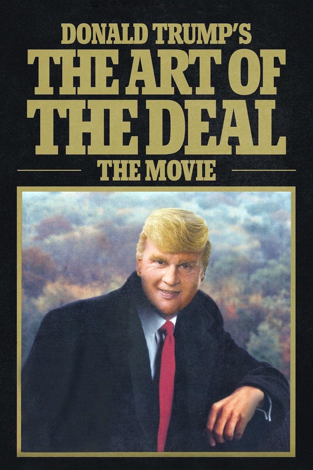 Caratula de Donald Trump's The Art of the Deal: The Movie (Donald Trump's The Art of the Deal: The Movie) 