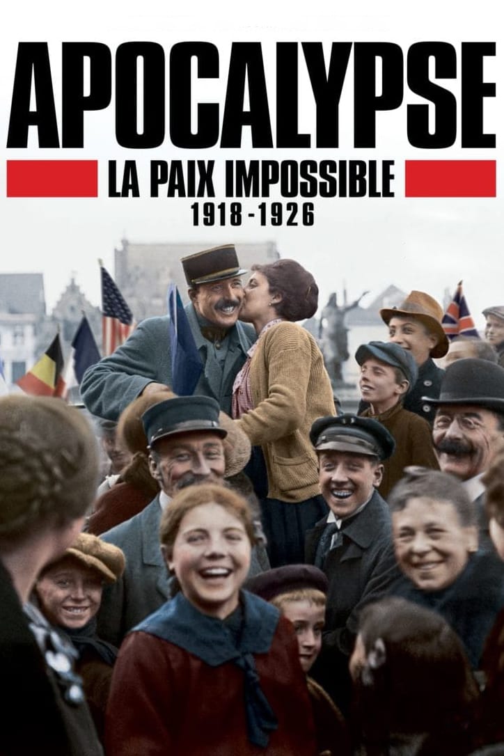 Caratula de Apocalypse : la paix impossible (1918-1926) (Apocalipsis: La guerra interminable) 